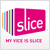 Slice